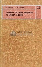 Elemente de teoria multimilor si algebra moderna (volumul 2) - 1996 - M. Precigout (AF89)