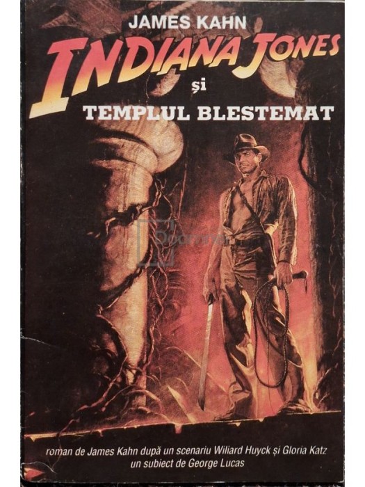 James Kahn - Indiana Jones si templul blestemat (Editia: 1993)