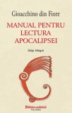 Manual pentru lectura Apocalipsei - Gioacchino din Fiore (Editie bilingva)