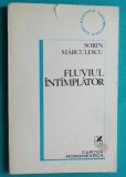 Sorin Marculescu &ndash; Fluviul intamplator ( antologie )