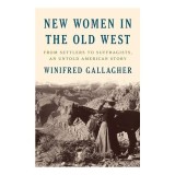New Women in the Old West