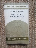 Metafizica Probabilista - Patrick Suppes - Filosofie