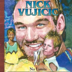 Nick Vujicic: No Limits