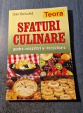 Sfaturi culinare pentru incepatori Dan Burculet