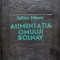 Alimentatia Omului Bolnav - Iulian Mincu , C594