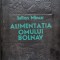 Alimentatia Omului Bolnav - Iulian Mincu ,555035