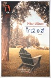 Inca o zi, Mitch Albom, Psihologie, 2008.