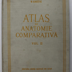 ATLAS DE ANATOMIE COMPARATIVA , VOL II , 1958