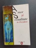 GEORGES DUBY, AMOR ȘI SEXUALITATE &Icirc;N OCCIDENT