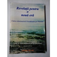 REVELATII PENTRU O NOUA ERA vol. II (Cheia reinstaurarii Paradisului pe Pamant) - Matei si Suzanne Ward