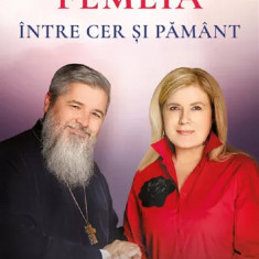 Femeia Intre Cer si Pamant, Vasile Ioana, Liana Stanciu - Editura Bookzone