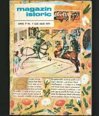MAGAZIN ISTORIC - REVISTA ISTORIE - ANUL V NR. 7 (52) IULIE 1971