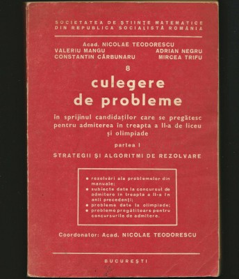 CULEGERE DE PROBLEME, PARTEA I STRATEGII ȘI ALGORITMI DE REZOLVARE N. TEODORESCU foto