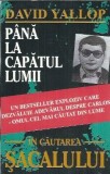 Pana la capatul lumii David Yallop carte editura 1994 560 pagini stare buna