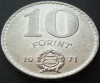 Moneda 10 FORINTI / FORINT - UNGARIA, anul 1971 *cod 1575 B, Europa