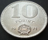 Cumpara ieftin Moneda 10 FORINTI / FORINT - UNGARIA, anul 1971 *cod 1575 B, Europa