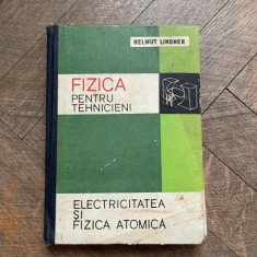 Helmut Lindner - Fizica pentru tehnicieni (volumul 3). Electricitatea si fizica atomica