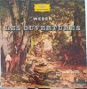 Disc vinil, LP. OUVERTURES-WEBER, OBERON, ABU HASSAN, LE FREISCHUTZ, EURYANTHE, PRECIOSA, JUBEL OUVERTURE. -242701, Deutsche Grammophon