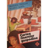 CARTEA TINERELOR GOSPODINE-SMARANDA SBURLAN, VALERIU MANTA-303284