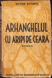 HST C2110 Arhanghelul cu aripi de ceară 1934 Victor Eftimiu ediția I