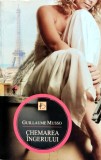 Cumpara ieftin Chemarea ingerului - 2013 - Guillaume Musso (Z270)
