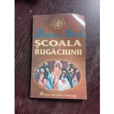 SCOALA RUGACIUNII - ANTONIE DE SURAJ
