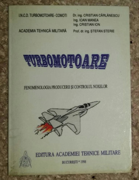 Turbomotoare Fenomenologia producerii si controlul noxelor / C. Carlanescu s. a.