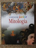 Mitologia Larousse Junior, Colectiv, Rao, 2003, Coperta Cartonata, 128 Pagini