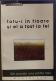 Cumpara ieftin VIOREL CRISTEA: TOTU-I IN FLOARE SI EL A FOST LA FEL (JURNALUL UNUI PICTOR NAIV, 1975-1991) [1999, postfata de RADU IONESCU]