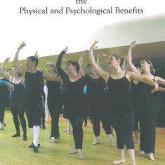 Ballet for Adults: The Physical and Psychological Benefits