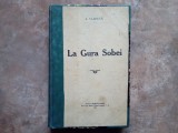 LA GURA SOBEI de A. VLAHUTA, EDITIA I , 1911