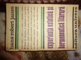 Experienta estetica si hermeneutica literara - Hans Robert Jauss / editura Univers , an 1983,502 pagini