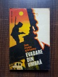 Ion Rusu Sirianu - Evadare din umbra