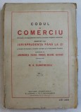 CODUL DE COMERCIU ADNOTAT CU JURISPRUDENTA PANA LA ZI - M. A. DUMITRESCU VOL.I