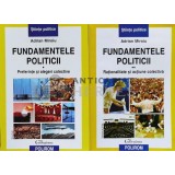 Fundamentele politicii. Preferinte si alegeri colective. Rationalitate si actiune colectiva (2 volume) - 2006 - Adrian Miroiu (@B185)