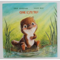 CINE ESTI TU? ilustratii de NADINE REITZ , de SOPHIE SCHOENWALD , 2021