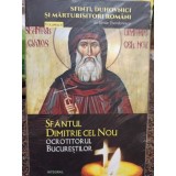 Silvan Theodorescu - Sfantul Dimitrie cel Nou ocrotitorul bucurestilor (Editia: 2018)