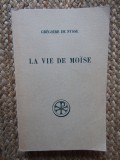 LA VIE DE MOISE - GREGOIRE DE NYSSE