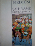 Firdousi - Sah-name (cronica sahilor) (editia 1969)