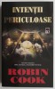 Intentii periculoase &ndash; Robin Cook