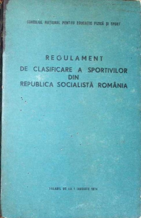 REGULAMENT DE CLASIFICARE A SPORTIVILOR DIN REPUBLICA SOCIALISTA ROMANIA-CONSILIUL NATIONAL PENTRU EDUCATIE-265814