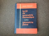 J.Hadamard / LECTII DE GEOMETRIE ELEMENTARA : GEOMETRIE PLANA,RF19/3