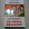CEI NOUA DRAGONI - Justin Scott - Editura Orizonturi, 1995, 568 p.