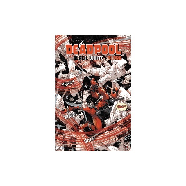 Deadpool: Black, White &amp; Blood Treasury Edition