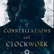 Of Constellations and Clockwork