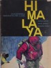 Himalaya Cucerirea Gigantilor Lumii - Bleahu, Bogdan, Epuran (1966) Geografie, Stiintifica, Hardcover