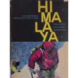 HIMALAYA CUCERIREA GIGANTILOR LUMII-M. BLEAHU, M. BOGDAN, GH. EPURAN-219016