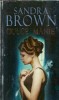 Dulce Manie - Sandra Brown, Brosata