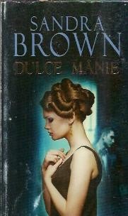 Dulce Manie - Sandra Brown foto