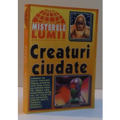 CREATURI CIUDATE , 1998 * MICI DEFECTE